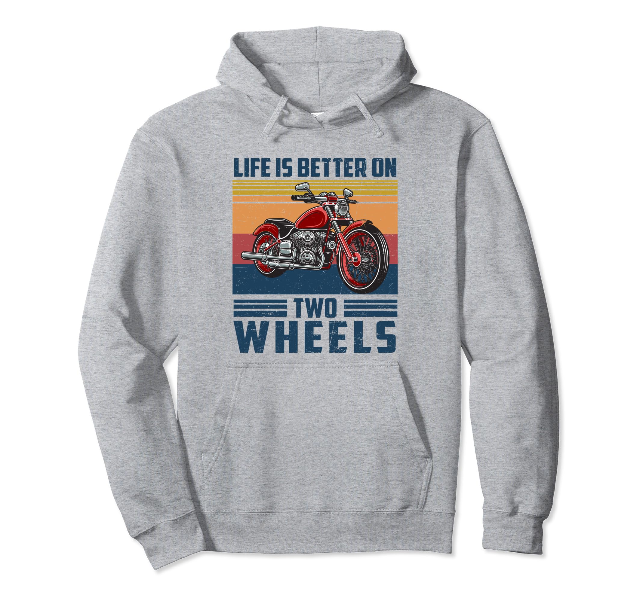 Life Is Better Two Wheels Motorcycle Biker Hoodie - Streetwear Style Unisex - T-Shirt, Sweatshirt, Hoodie