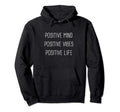 Inspirational Positive Thinking Hoodie - Fun Novelty Design Unisex - T-Shirt, Sweatshirt, Hoodie