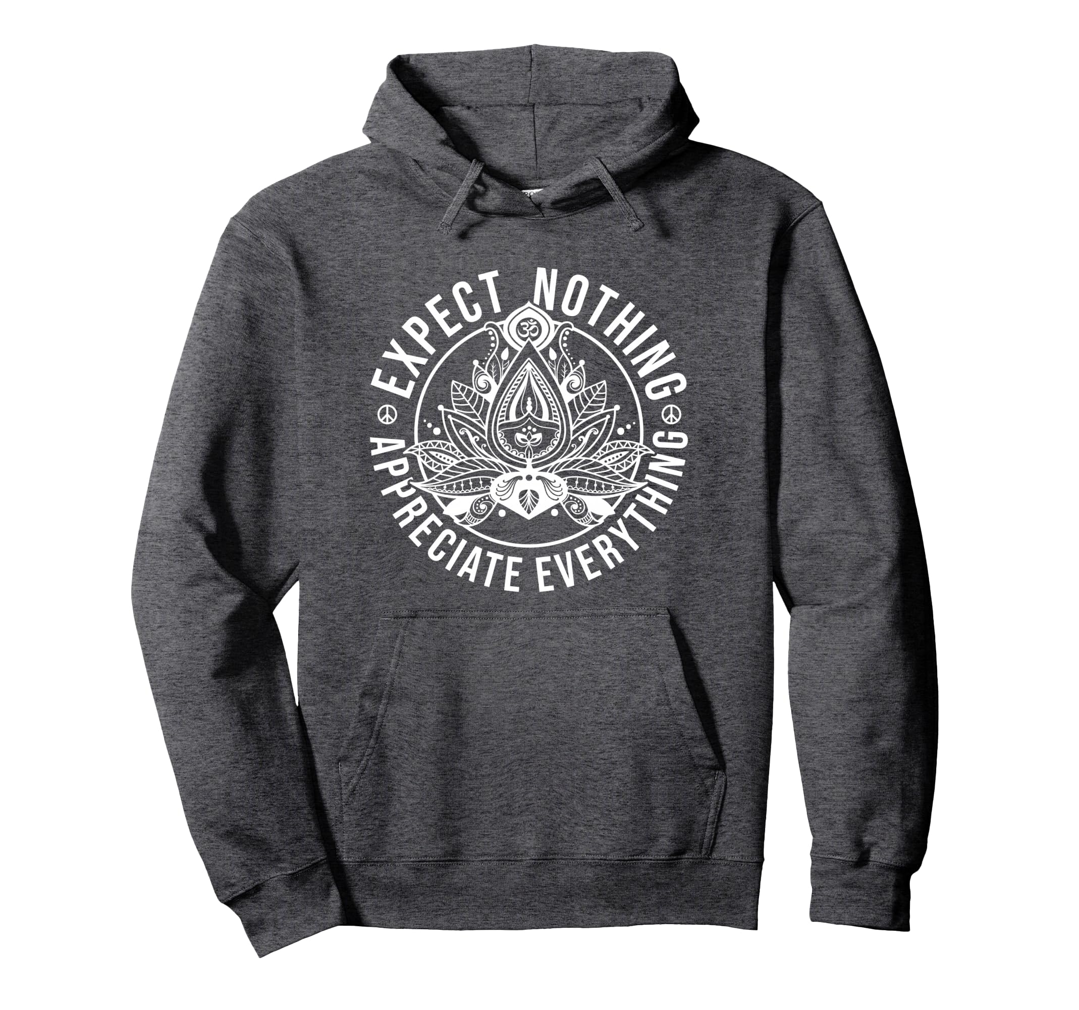 Expect Nothing Appreciate Everything Hoodie - Minimalist Print Unisex - T-Shirt, Sweatshirt, Hoodie