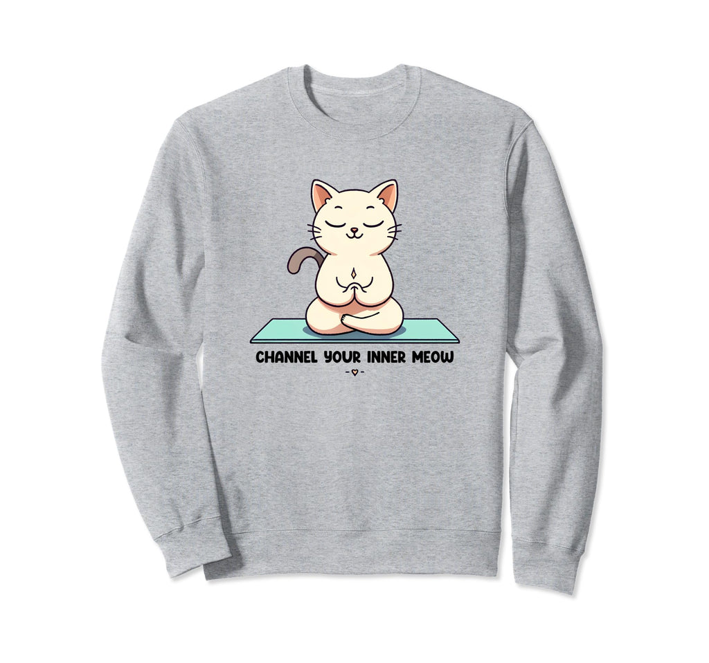 Cat Lover Channel Your Inner Meow Sweatshirt - Trendy Graphic Men Women - T-Shirt, Sweatshirt, Hoodie