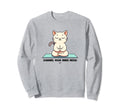 Cat Lover Channel Your Inner Meow Sweatshirt - Trendy Graphic Men Women - T-Shirt, Sweatshirt, Hoodie