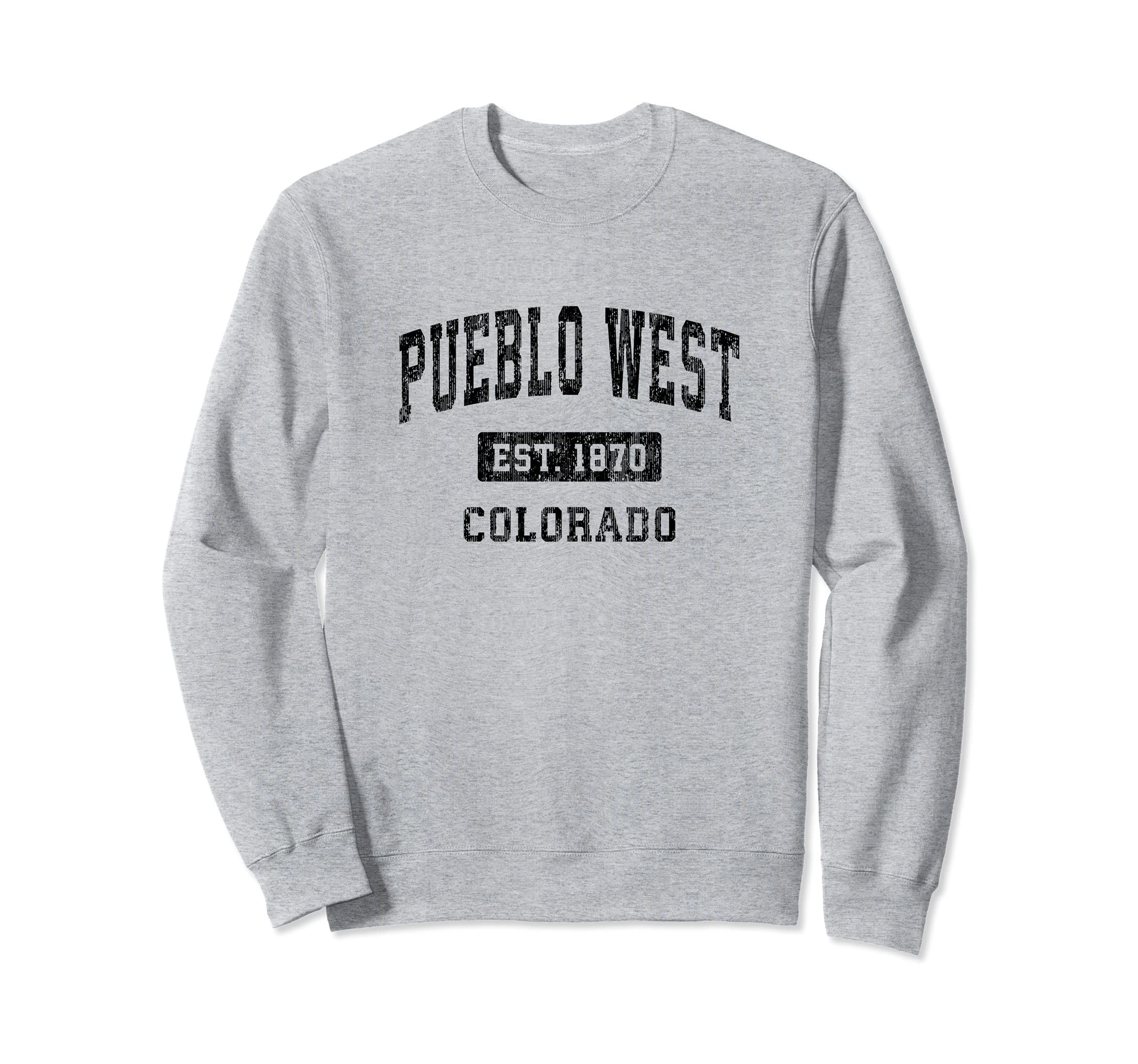 Pueblo West Colorado Co Sports Sweatshirt - Casual Everyday Wear Men Women - T-Shirt, Sweatshirt, Hoodie