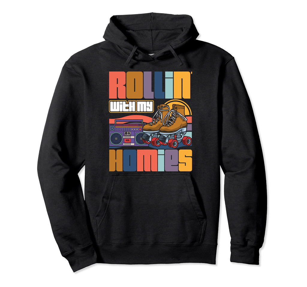 Rolling My Homies Roller Skating Party Hoodie - Unique Graphic Unisex - T-Shirt, Sweatshirt, Hoodie