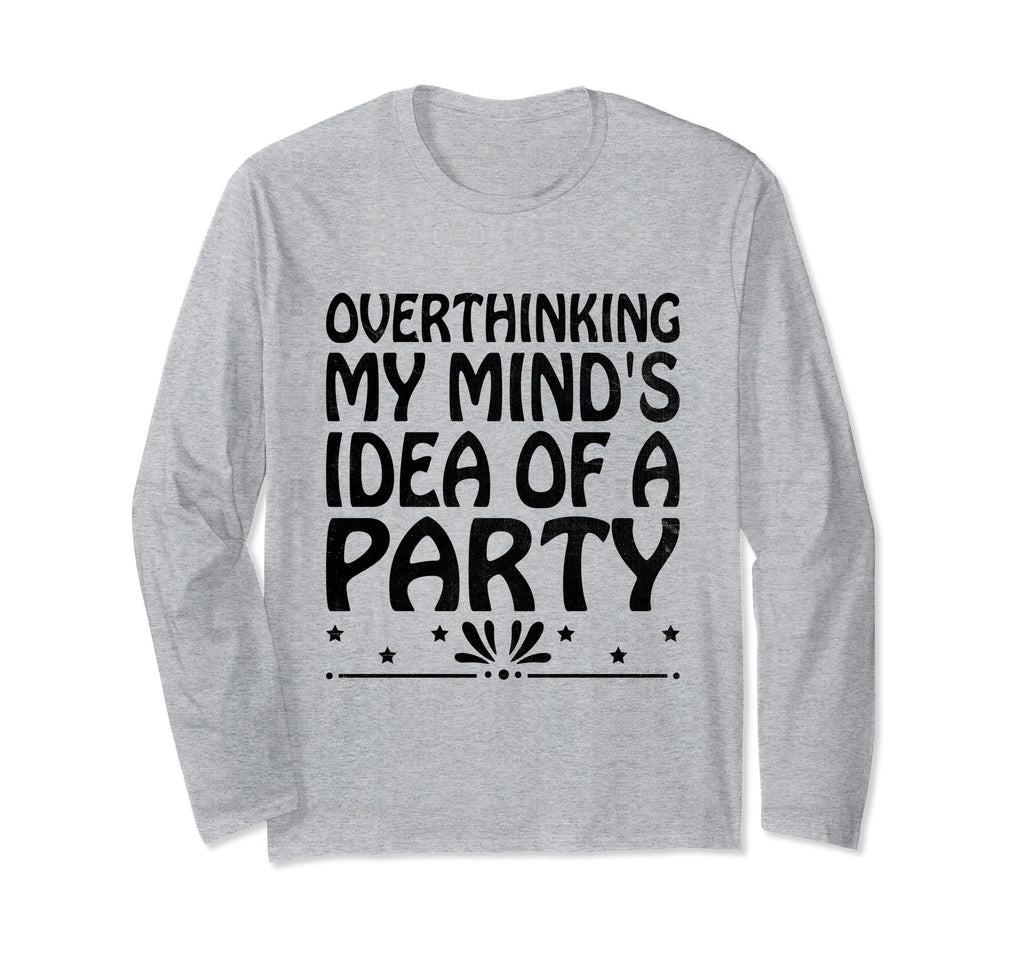 Overthinking Overthinker Funny T-Shirt - Aesthetic Graphic Men Women - T-Shirt, Sweatshirt, Hoodie