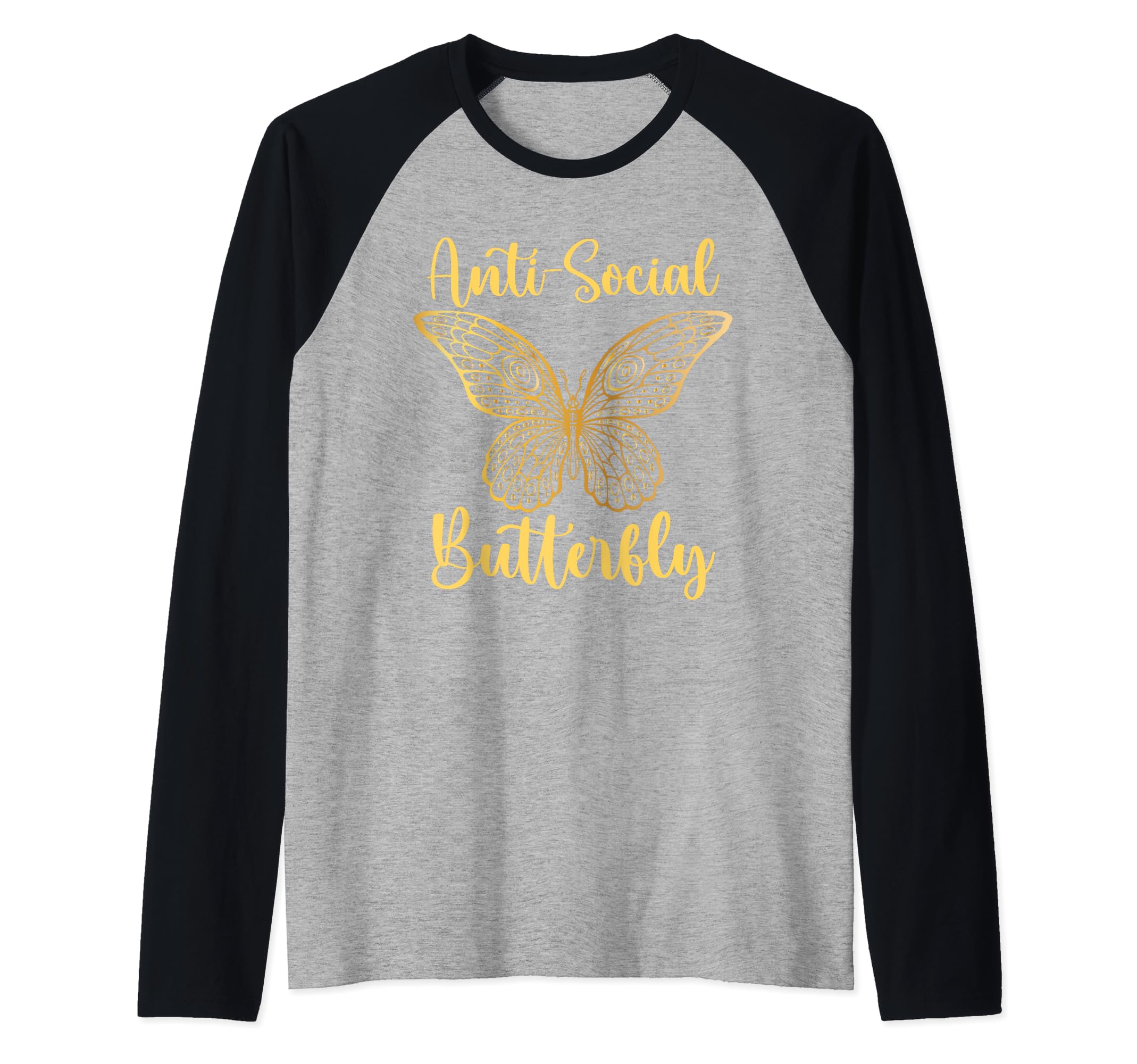 Anti Social Butterfly Funny Butterfly Sweatshirt - Trendy Graphic Unisex - T-Shirt, Sweatshirt, Hoodie
