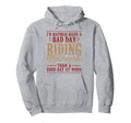 Motorcycle Biker Id Rather Have Bad Hoodie - Minimalist Print Men Women - T-Shirt, Sweatshirt, Hoodie