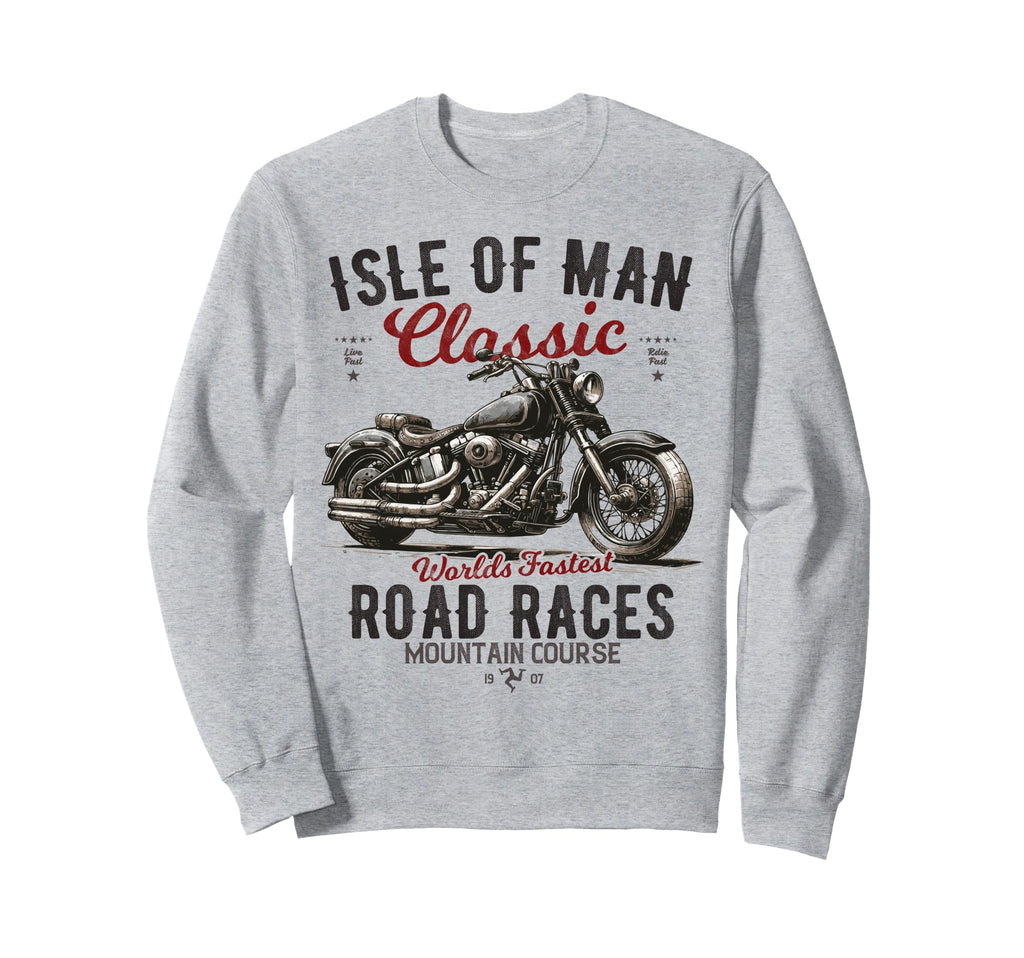 Isle Motorcycle Races Motorbike Sweatshirt - Streetwear Style Men Women - T-Shirt, Sweatshirt, Hoodie