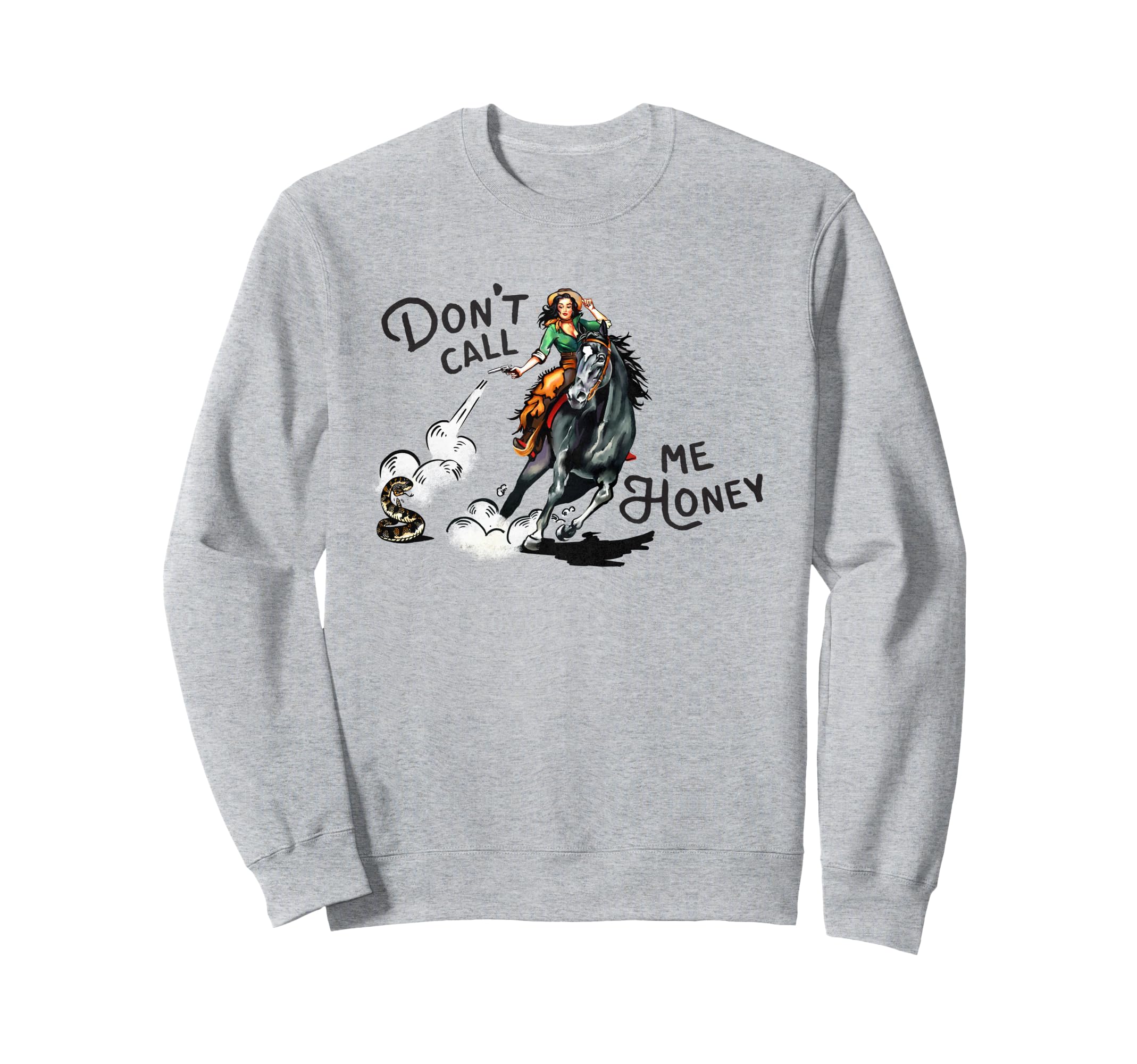 Dont Call Me Honey Western Pinup Sweatshirt - Custom Art Print Unisex - T-Shirt, Sweatshirt, Hoodie