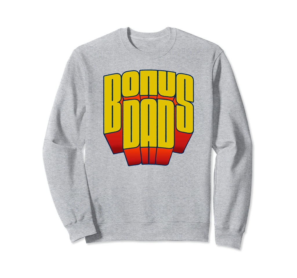 Bonus Dad Super Funny Super Sweatshirt - Fun Novelty Design for Adults - T-Shirt, Sweatshirt, Hoodie