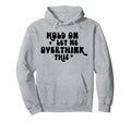 Hold Let Me Overthink This Funny Hoodie - Trendy Graphic for Adults - T-Shirt, Sweatshirt, Hoodie