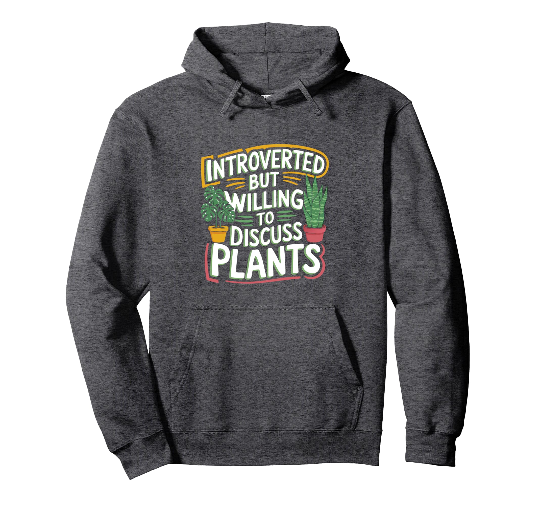Funny Introverted Plant Parent Garde Who Hoodie - Trendy Graphic Men Women - T-Shirt, Sweatshirt, Hoodie