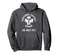 Emotional Support Human Do Not Pet Hoodie - Aesthetic Graphic for Adults - T-Shirt, Sweatshirt, Hoodie