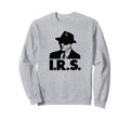 I R S Records Sweatshirt - Fun Novelty Design Unisex - T-Shirt, Sweatshirt, Hoodie