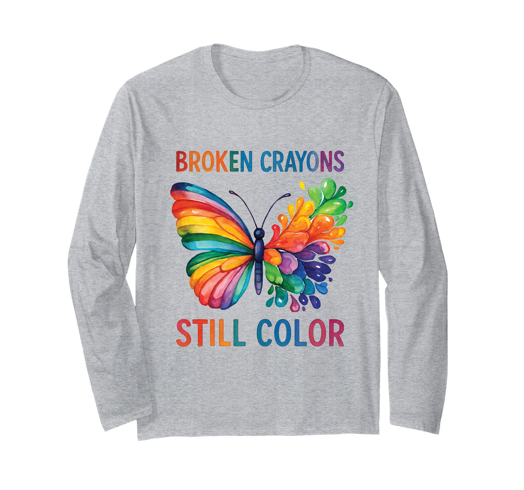 Broken Crayons Still Color Mental Health T-Shirt - Minimalist Print Unisex - T-Shirt, Sweatshirt, Hoodie