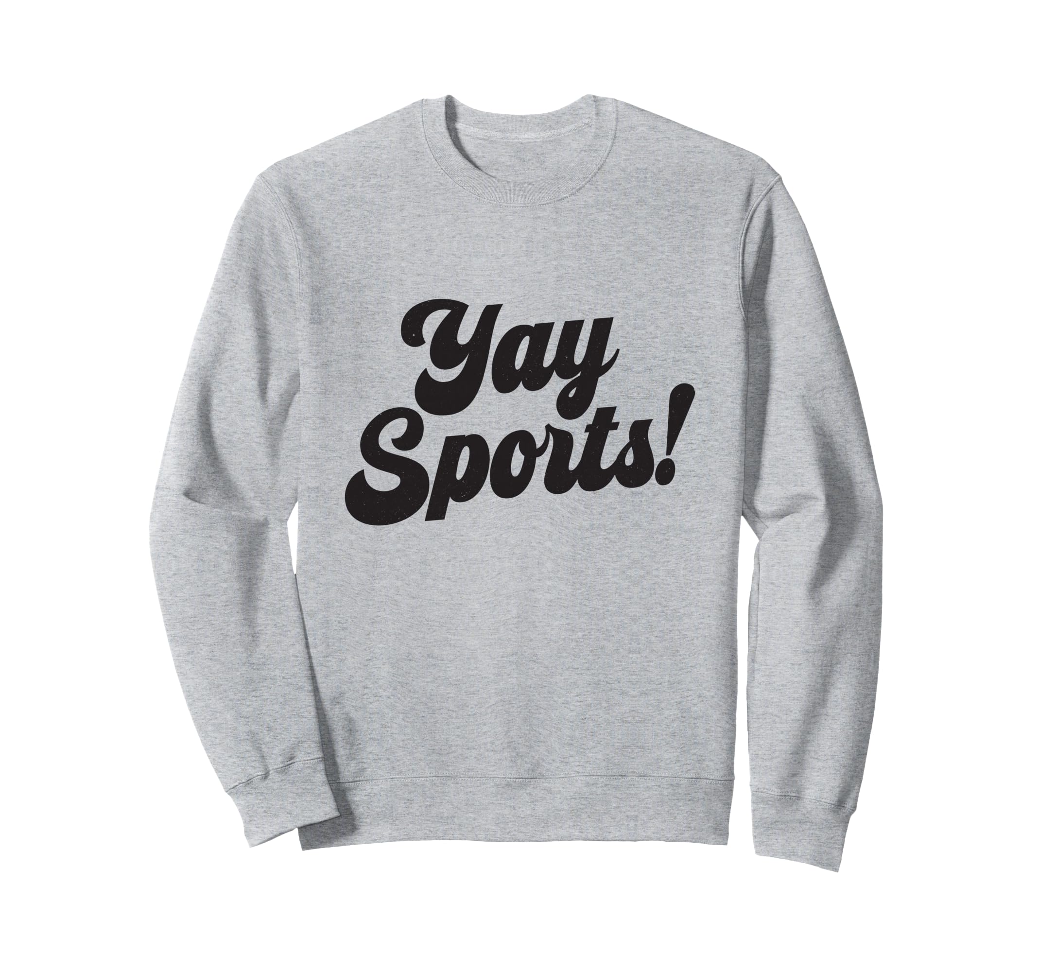 Yay Sports Sweatshirt - Aesthetic Graphic Unisex - T-Shirt, Sweatshirt, Hoodie