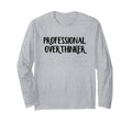 Professional Overthinker T-Shirt - Unique Graphic for Adults - T-Shirt, Sweatshirt, Hoodie