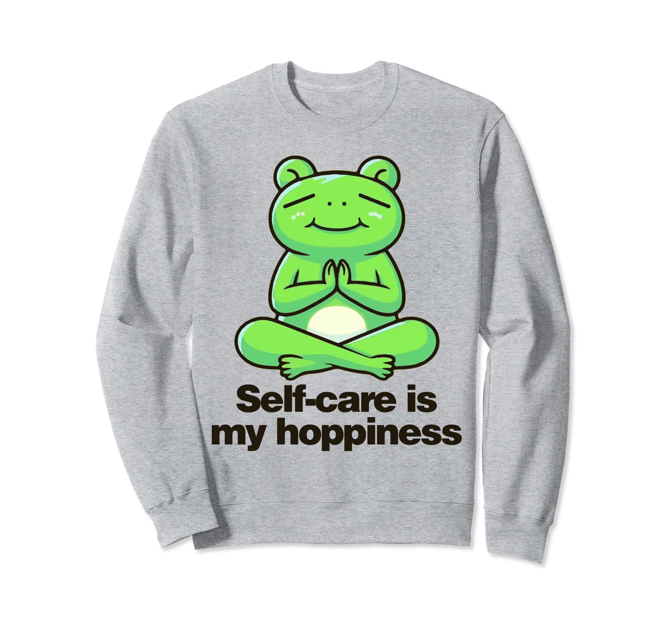 Self Care Is My Hoppiness Sweatshirt - Trendy Graphic Men Women - T-Shirt, Sweatshirt, Hoodie