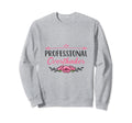 Professional Overthinker Sweatshirt - Streetwear Style Men Women - T-Shirt, Sweatshirt, Hoodie