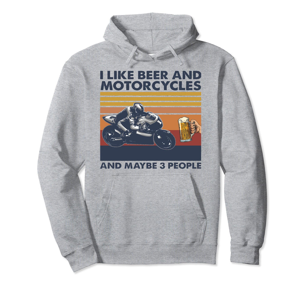 I Like Motorcycles And Beer And Hoodie - Fun Novelty Design Men Women - T-Shirt, Sweatshirt, Hoodie