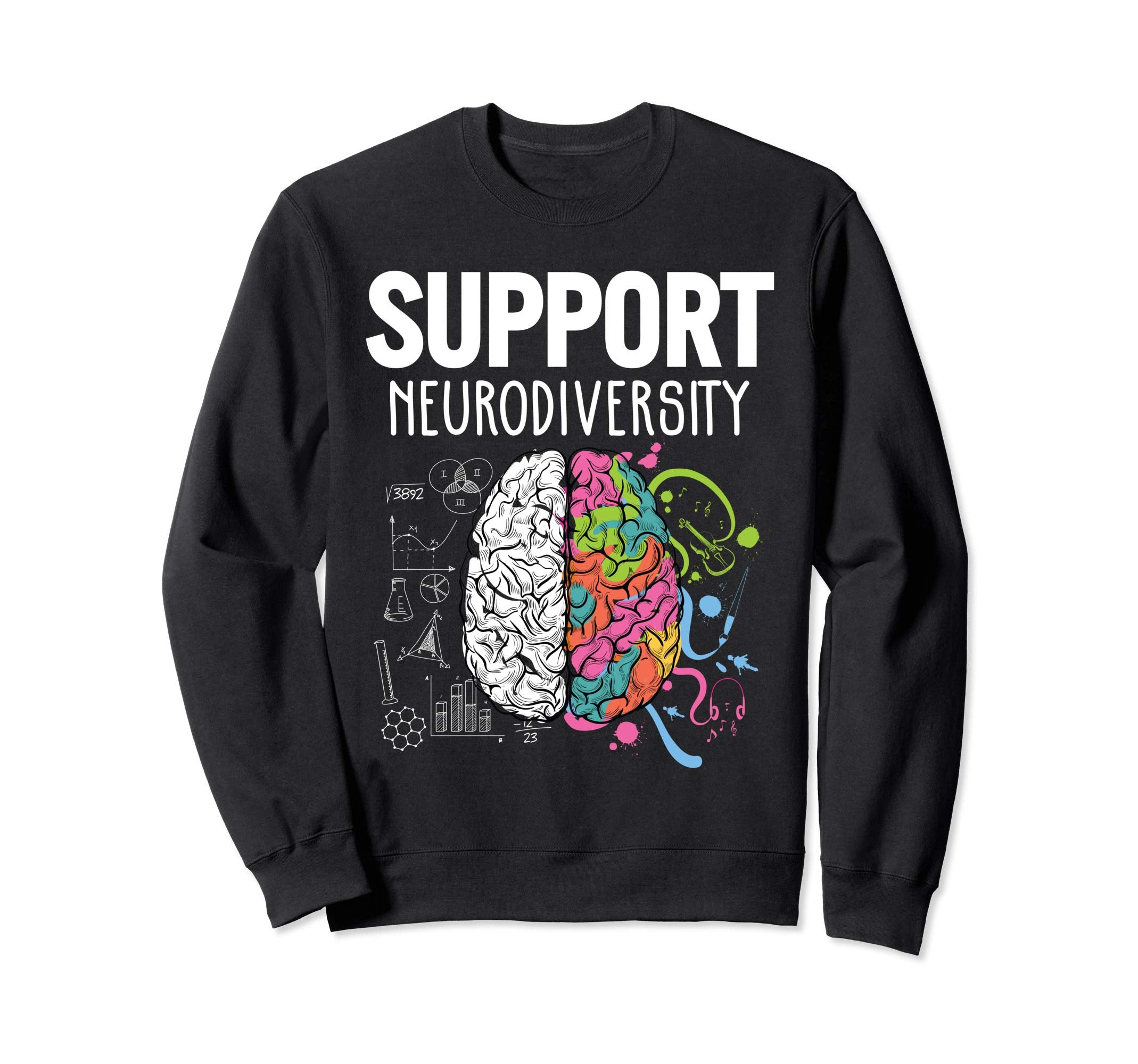 Support Neurodiversity Brain Adhd Sweatshirt - Custom Art Print Men Women - T-Shirt, Sweatshirt, Hoodie