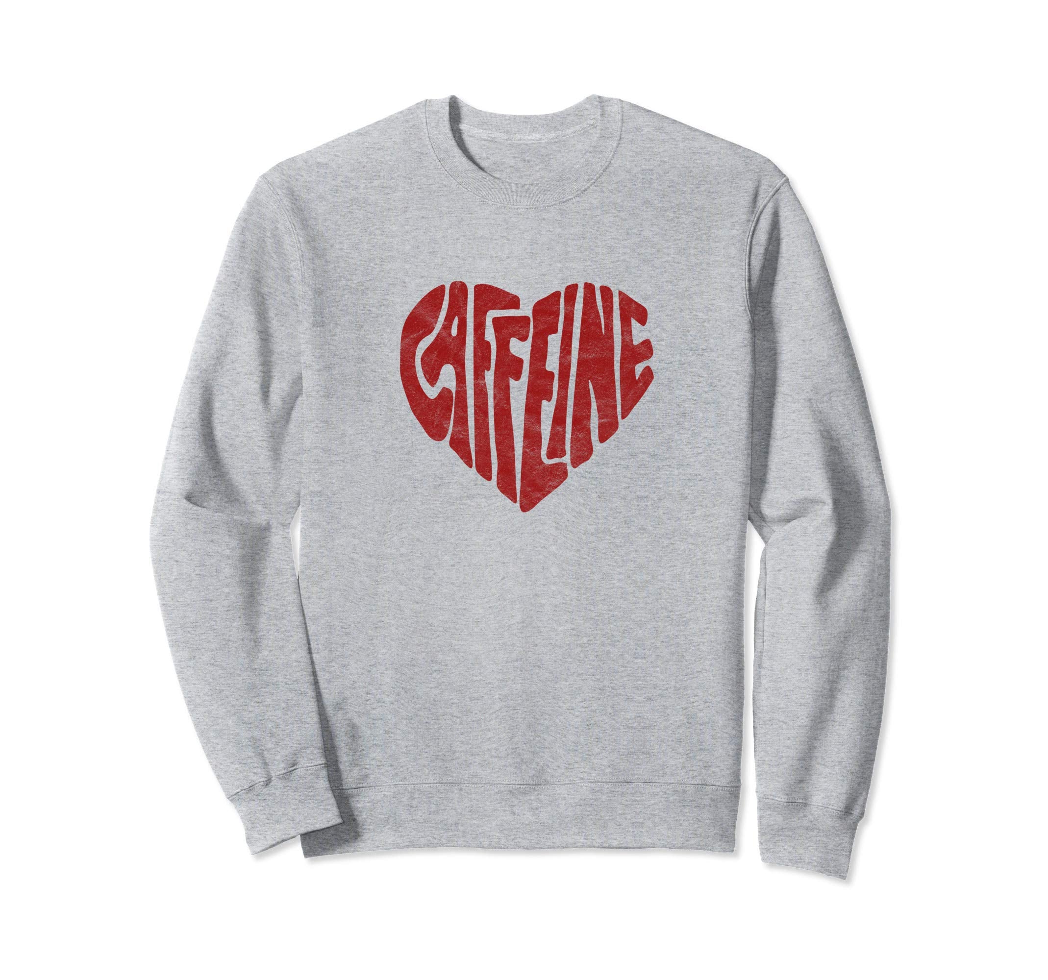 Caffeine Love Heart Typography Coffee Sweatshirt - Unique Graphic Unisex - T-Shirt, Sweatshirt, Hoodie