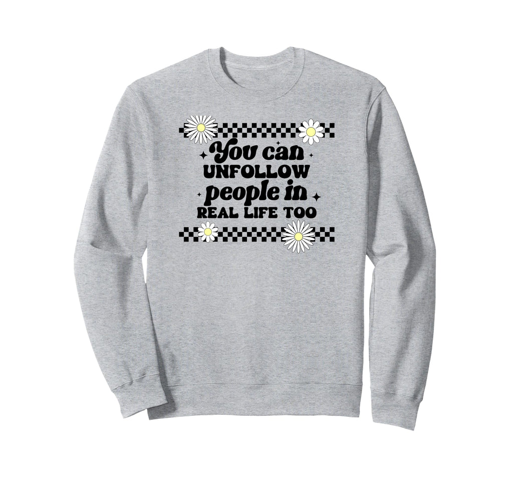 Anti Social Unfollow Unfriend Sweatshirt - Casual Everyday Wear Unisex - T-Shirt, Sweatshirt, Hoodie