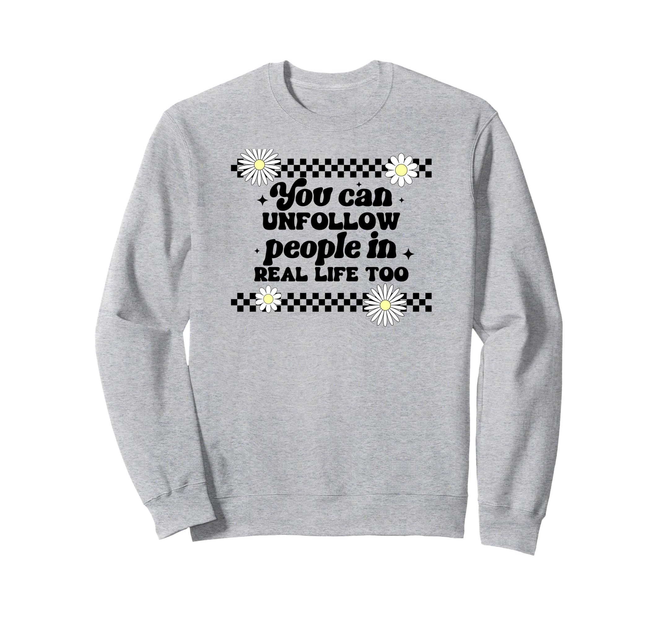 Anti Social Unfollow Unfriend Sweatshirt - Casual Everyday Wear Unisex - T-Shirt, Sweatshirt, Hoodie