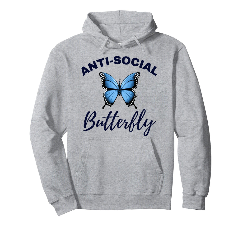 Anti Social Butterfly Funny Hoodie - Fun Novelty Design Men Women - T-Shirt, Sweatshirt, Hoodie
