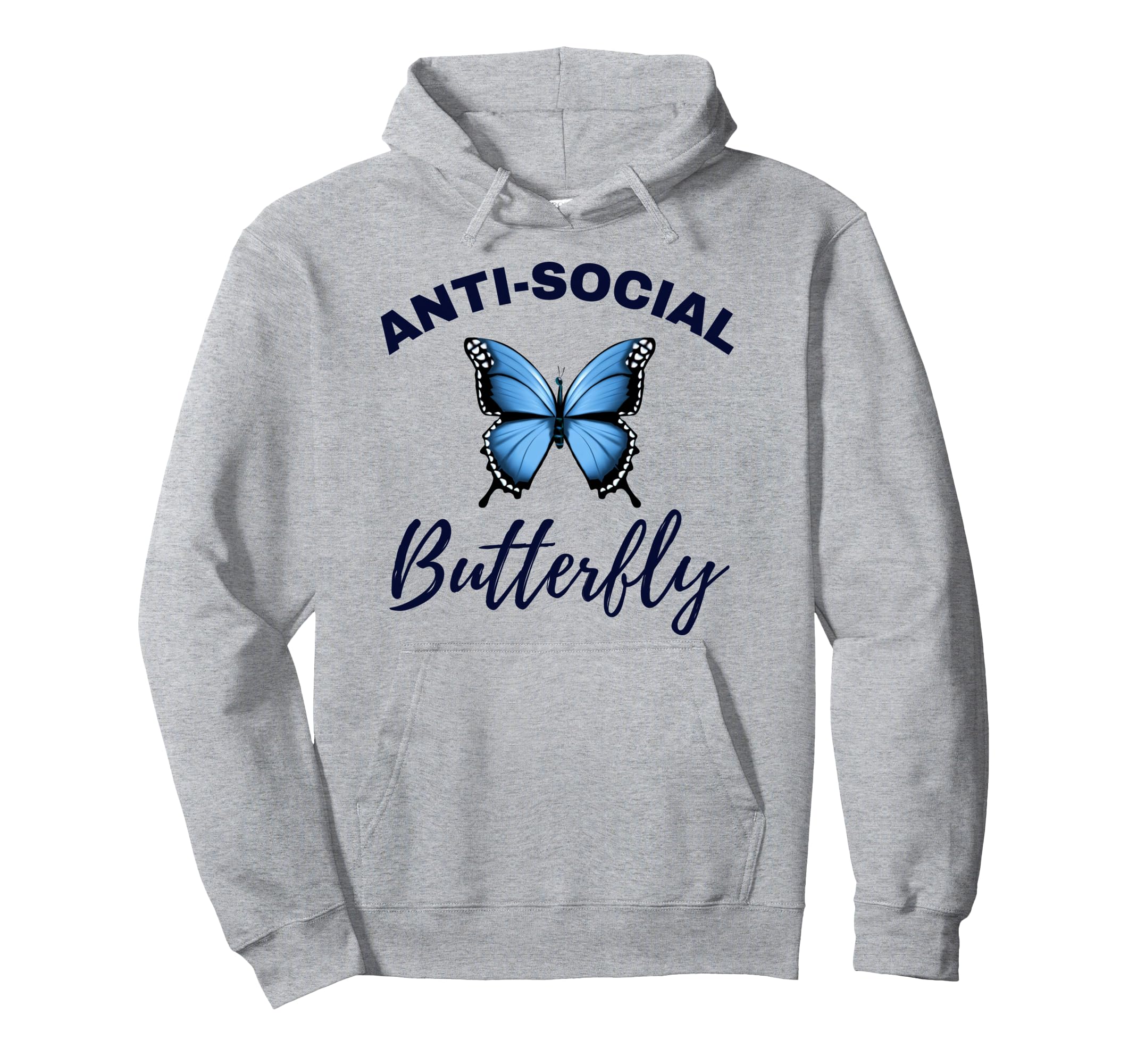 Anti Social Butterfly Funny Hoodie - Fun Novelty Design Men Women - T-Shirt, Sweatshirt, Hoodie