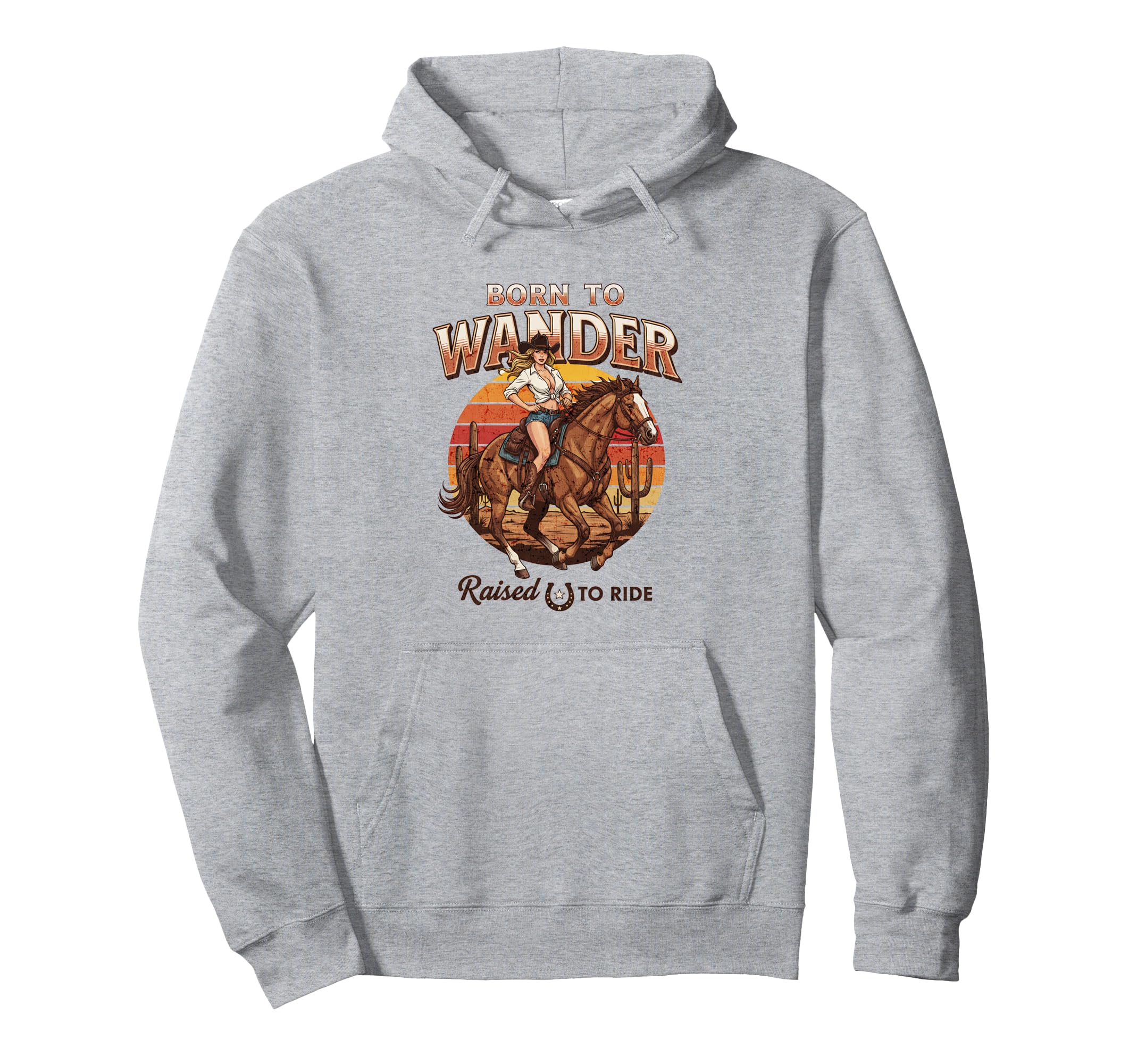 Born To Wander Cowgirl Mothers Day Western Hoodie - Graphic Print Unisex - T-Shirt, Sweatshirt, Hoodie