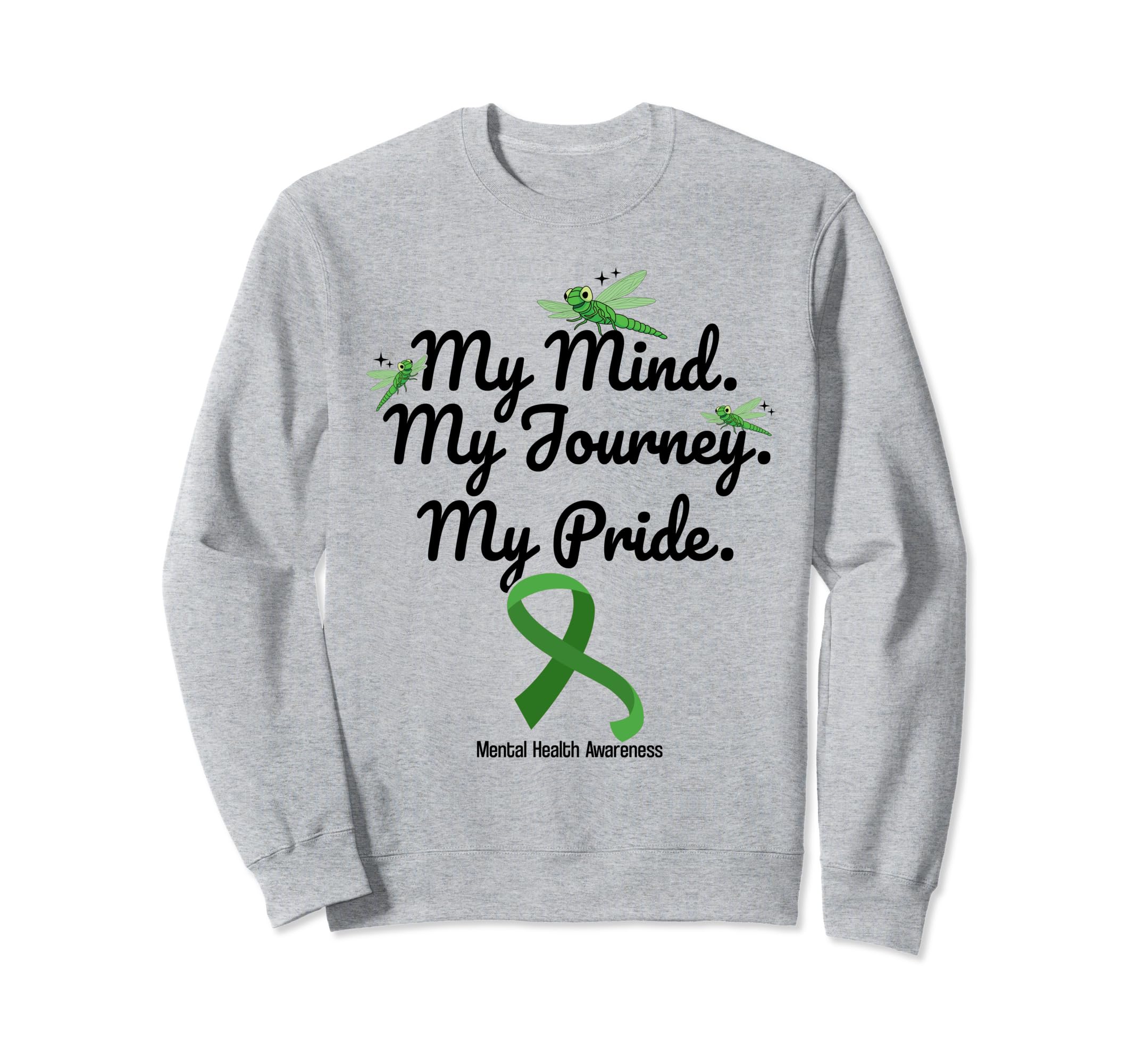 My Mind My Journey My Pride Green Sweatshirt - Minimalist Print for Adults - T-Shirt, Sweatshirt, Hoodie