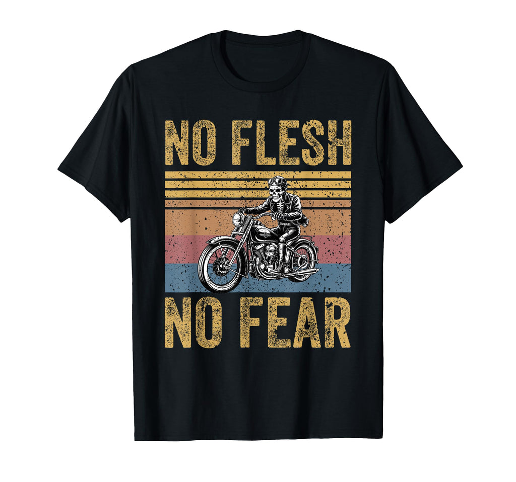 No Flesh No Fear Skeleton Biker Motorcycle T-Shirt - Unique Graphic Unisex - T-Shirt, Sweatshirt, Hoodie
