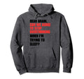 Dear Brain Funny Quotes Insomniacs Hoodie - Trendy Graphic for Adults - T-Shirt, Sweatshirt, Hoodie