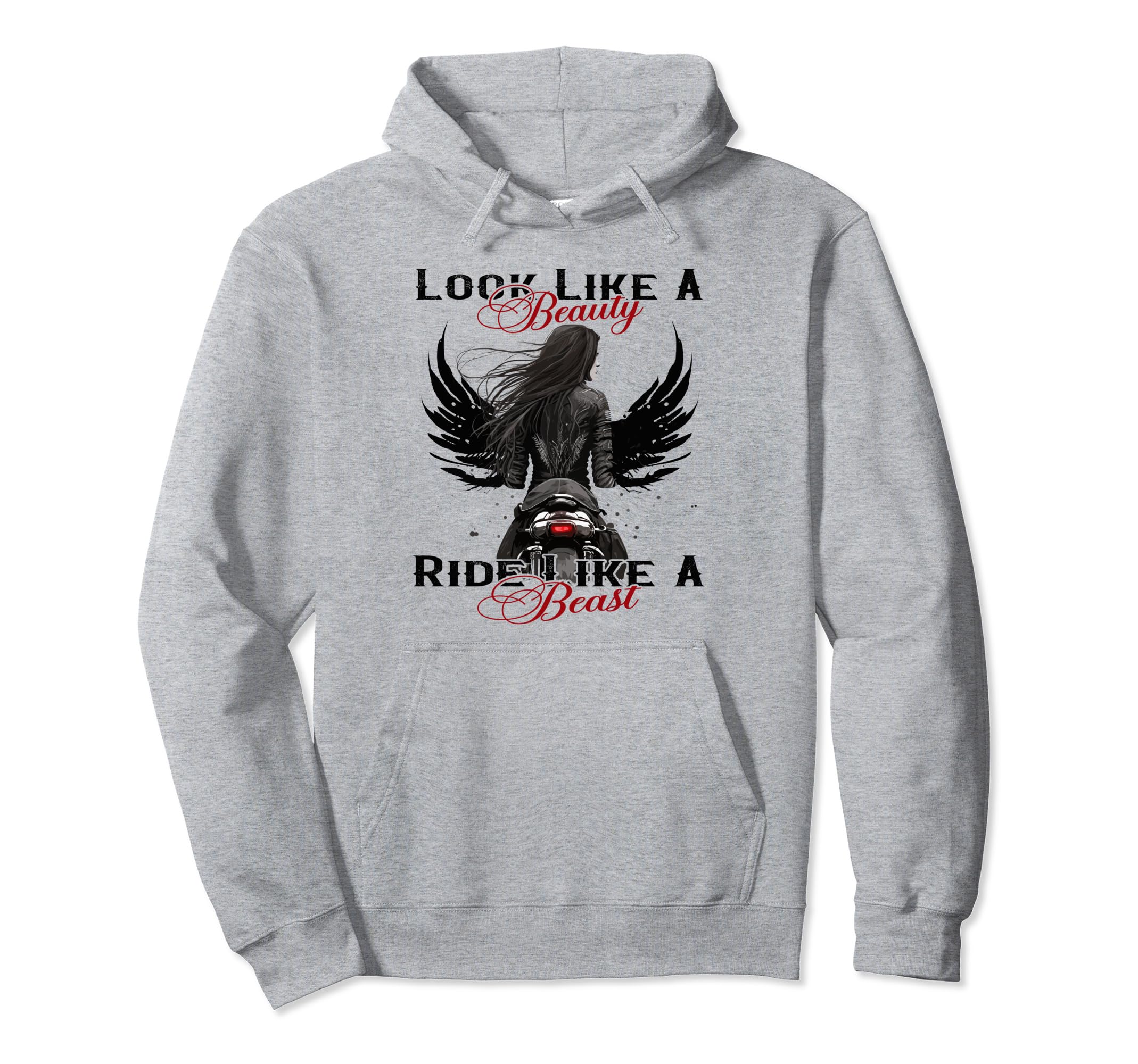 Biker Motorcycle Like Beauty Ride Like Hoodie - Trendy Graphic Unisex - T-Shirt, Sweatshirt, Hoodie