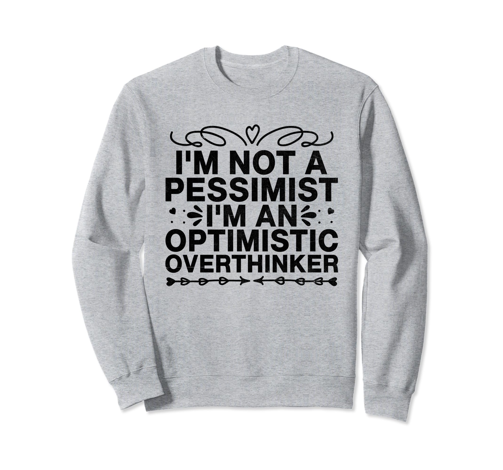 Overthinking Overthinker Funny Sweatshirt - Streetwear Style Unisex - T-Shirt, Sweatshirt, Hoodie