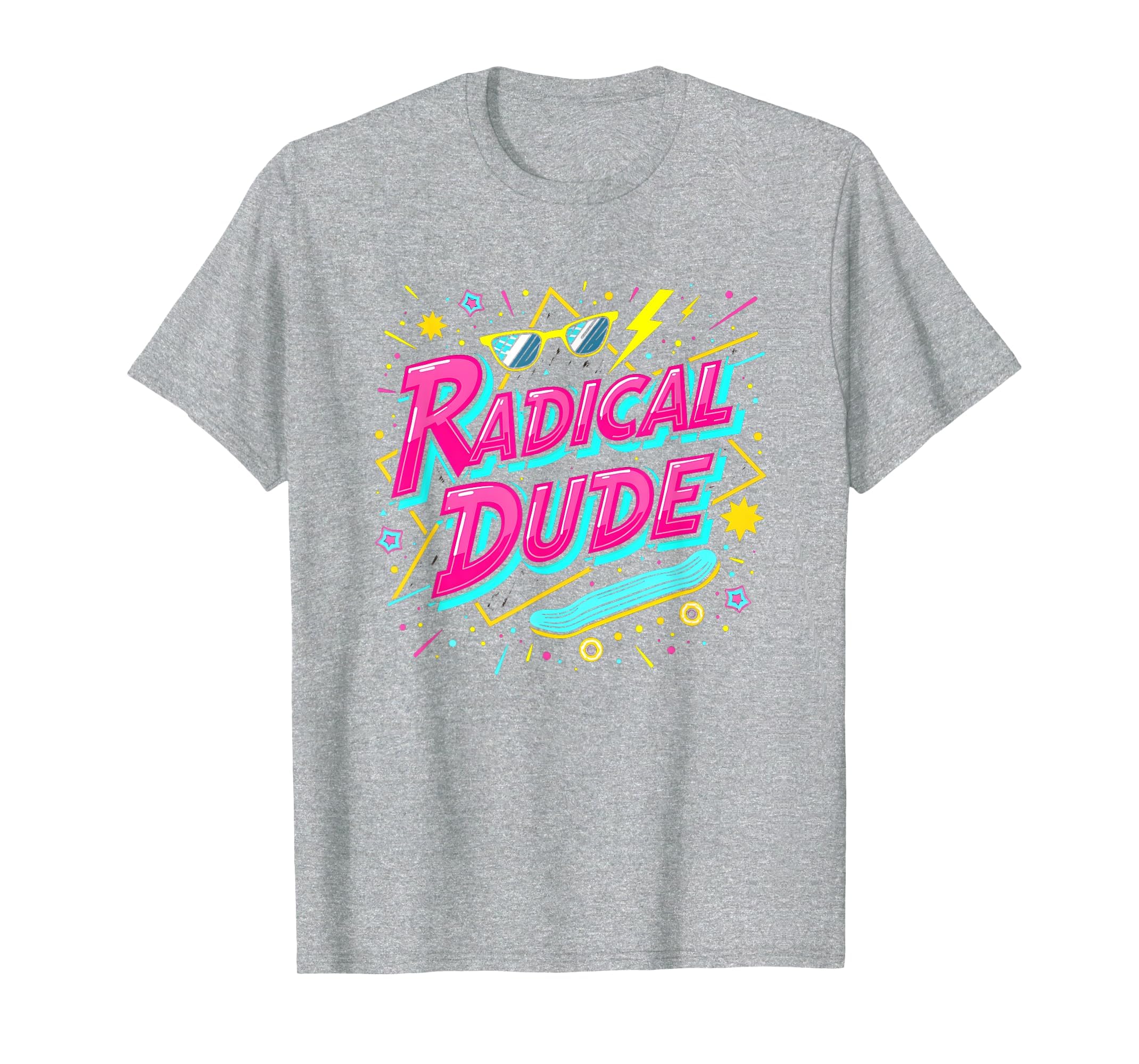 Radical Dude 80S Neon Skateboard Party T-Shirt - Graphic Print Men Women - T-Shirt, Sweatshirt, Hoodie