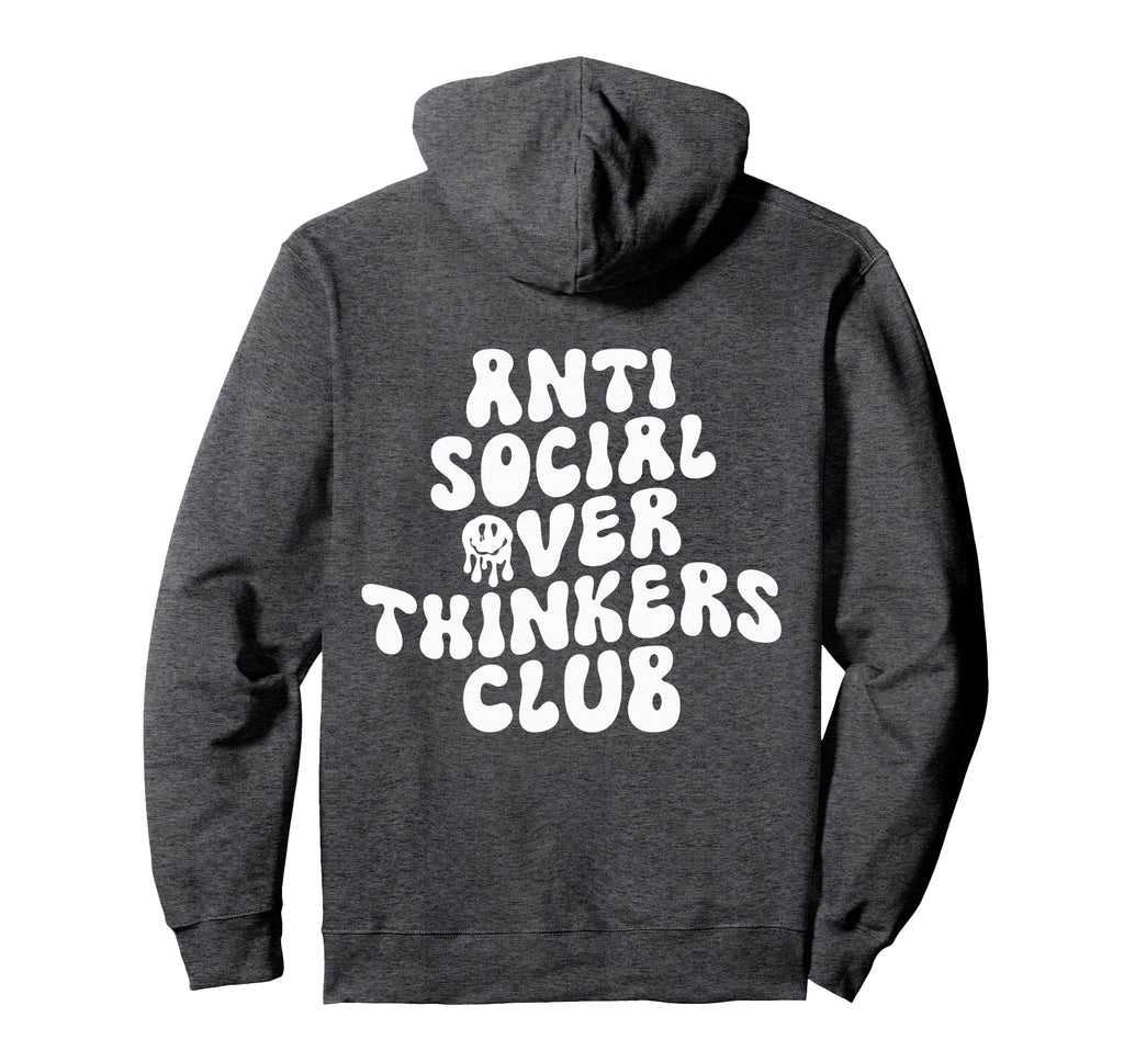 Anti Social Over Thinkers Club Funny Hoodie - Minimalist Print Unisex - T-Shirt, Sweatshirt, Hoodie