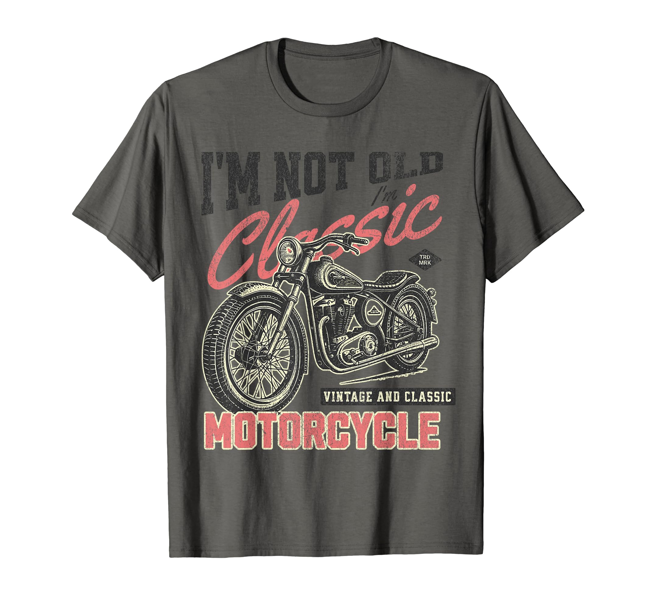 Im Not Old Im Motorcycle Funny T-Shirt - Aesthetic Graphic for Adults - T-Shirt, Sweatshirt, Hoodie