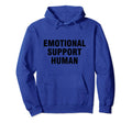 Emotional Support Human Hoodie - Trendy Graphic Unisex - T-Shirt, Sweatshirt, Hoodie