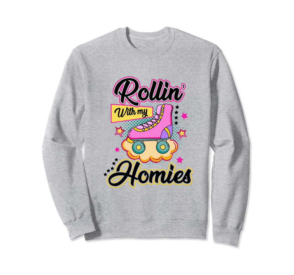 Rolling My Homies Roller Skate Sweatshirt - Trendy Graphic for Adults - T-Shirt, Sweatshirt, Hoodie