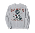 Hang Let Me Overthink This Funny Sweatshirt - Streetwear Style Men Women - T-Shirt, Sweatshirt, Hoodie