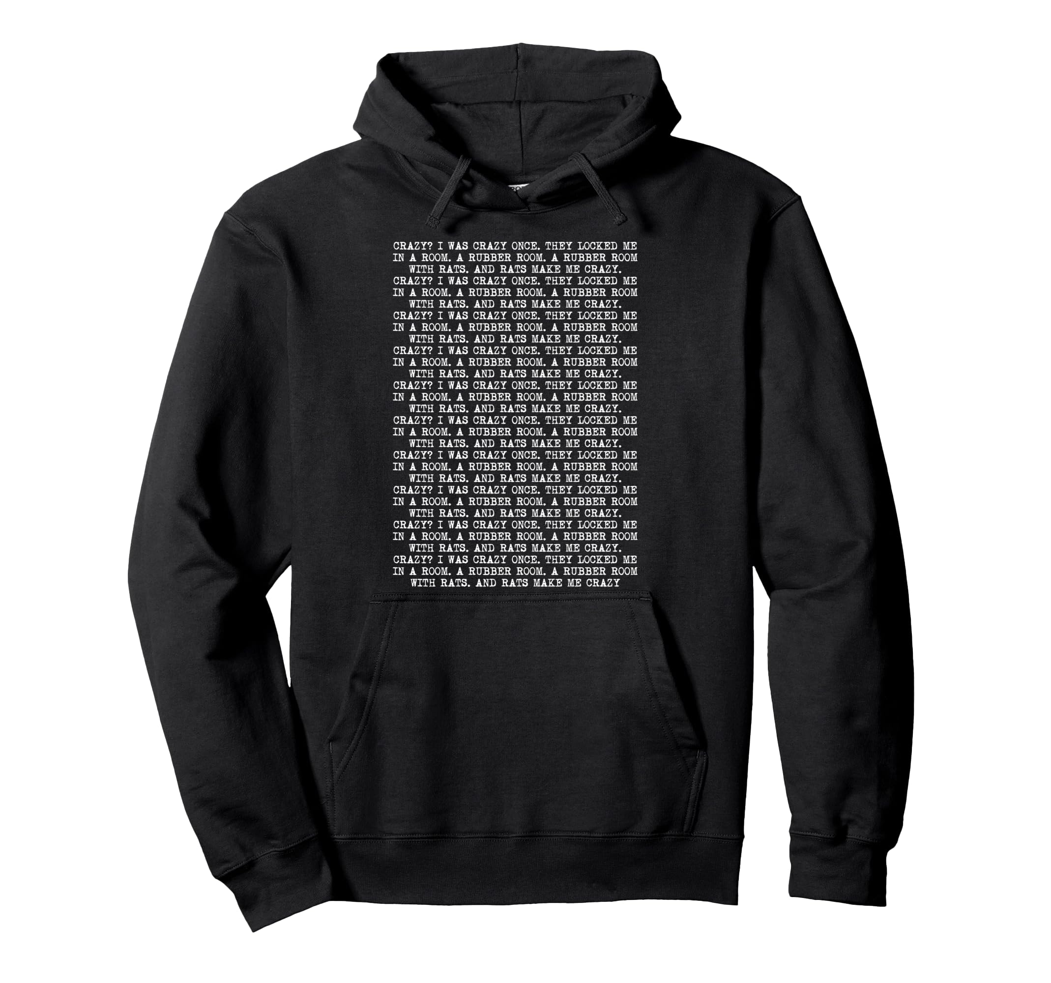 Make Me Crazy Crazy I Was Crazy Once Hoodie - Minimalist Print Men Women - T-Shirt, Sweatshirt, Hoodie
