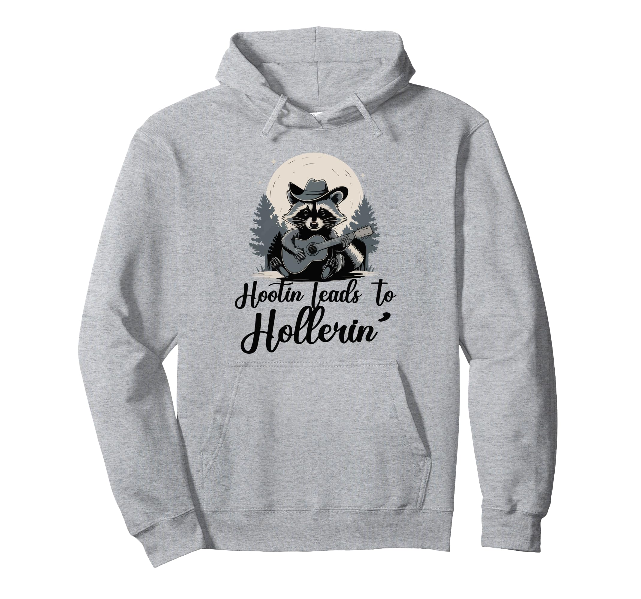 Hootin Leads To Hollerin Raccoon Cowboy Hoodie - Novelty Apparel Men Women - T-Shirt, Sweatshirt, Hoodie