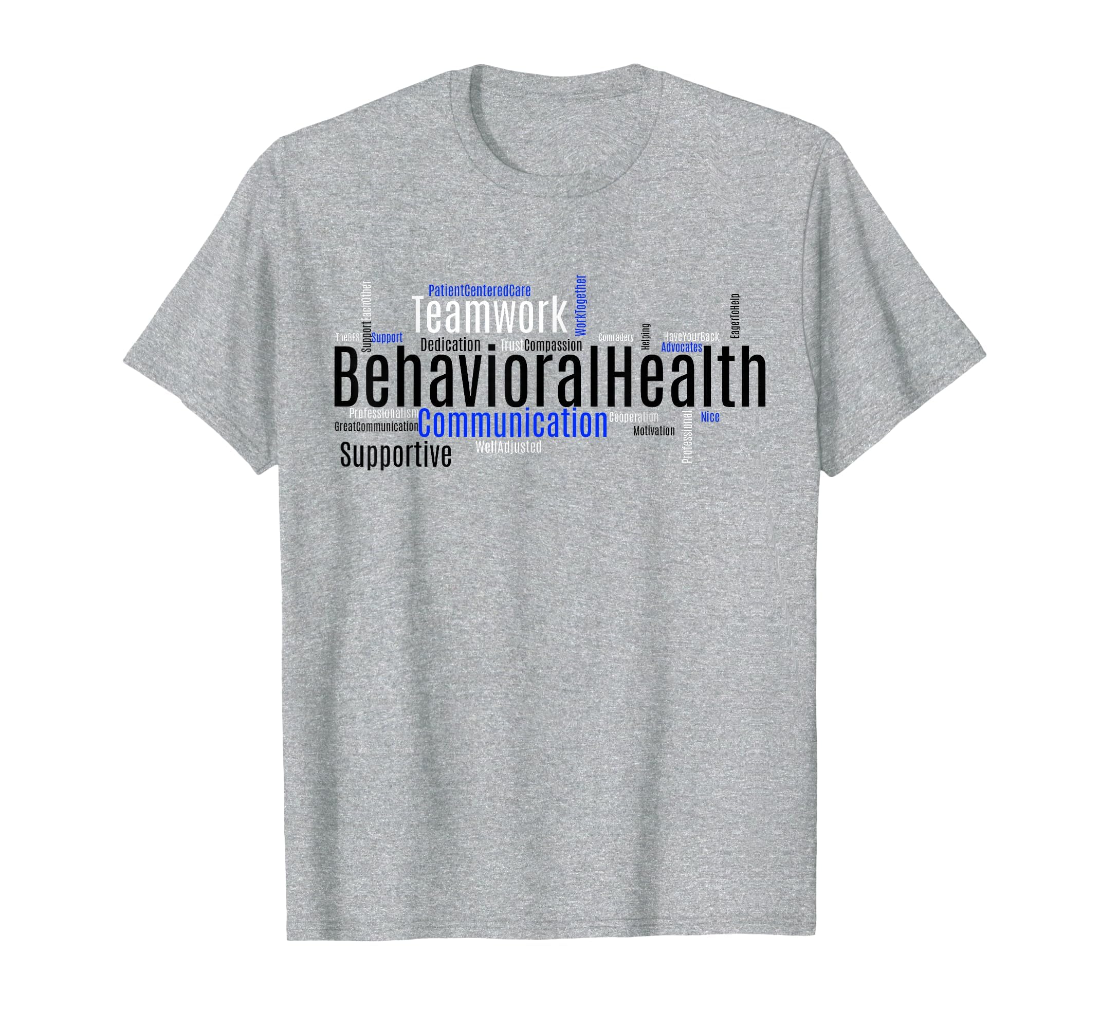 Behavioral Health Team Word Cloud T-Shirt - Fun Novelty Design for Adults - T-Shirt, Sweatshirt, Hoodie
