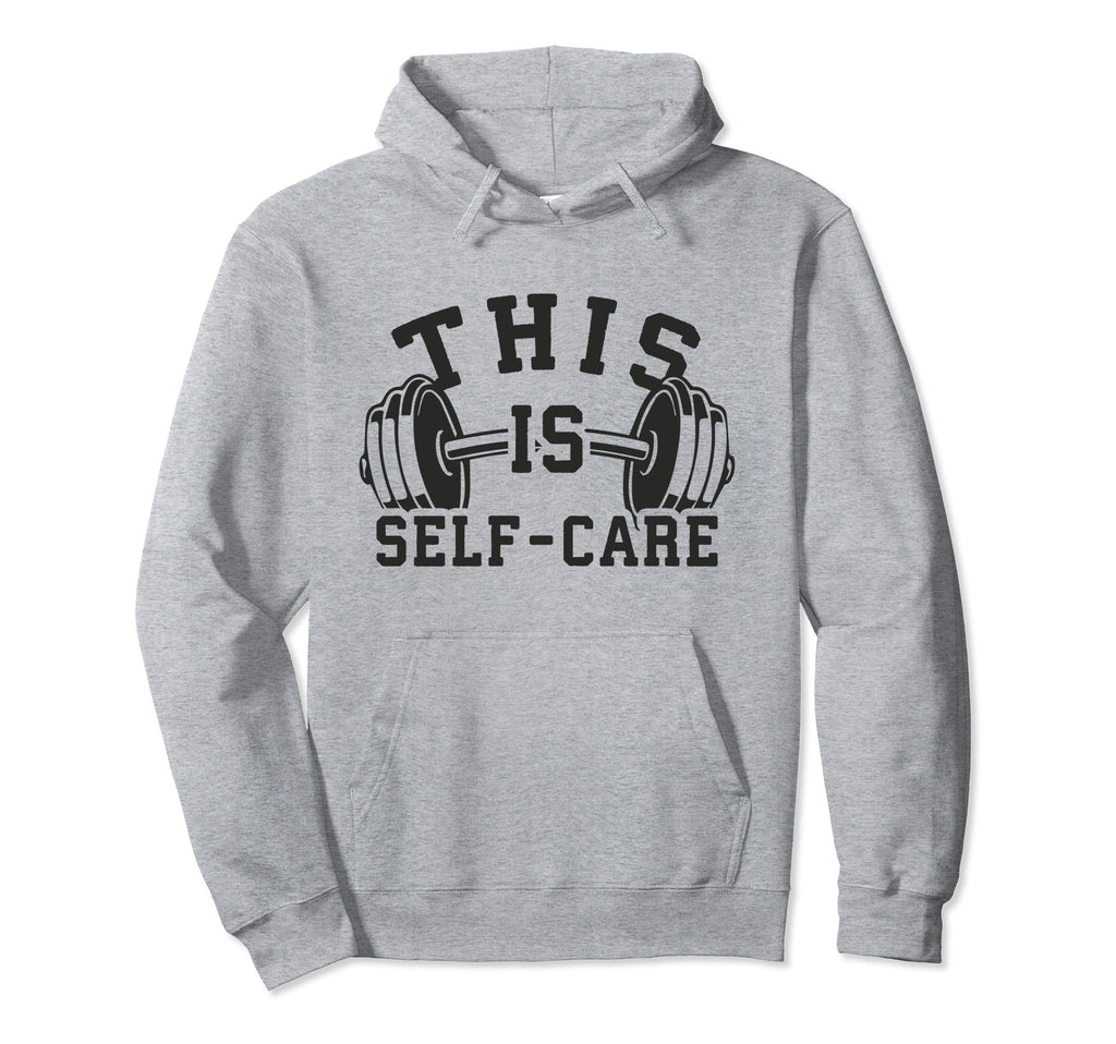 Self Care Gym Workout Fitness Motivational Hoodie - Custom Art Print Unisex - T-Shirt, Sweatshirt, Hoodie