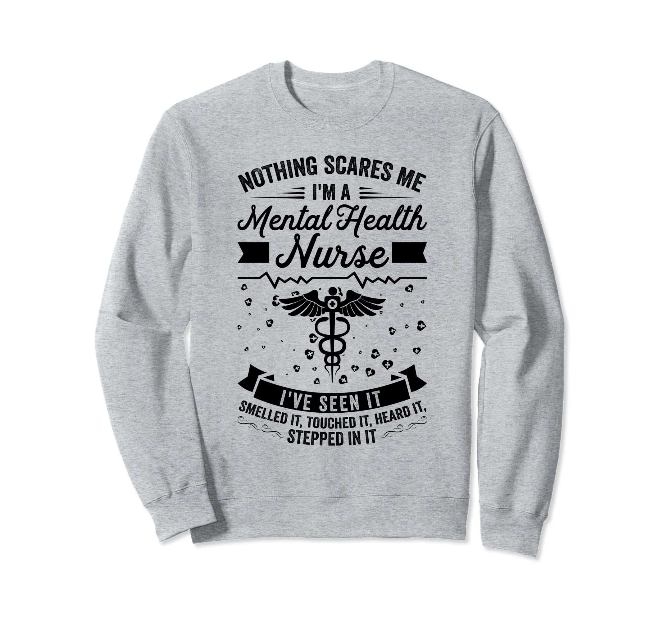 Nothing Scares Me Ive Seen It Sweatshirt - Streetwear Style for Adults - T-Shirt, Sweatshirt, Hoodie