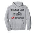 Motorcycle Biker Bucket List Hoodie - Fun Novelty Design Men Women - T-Shirt, Sweatshirt, Hoodie