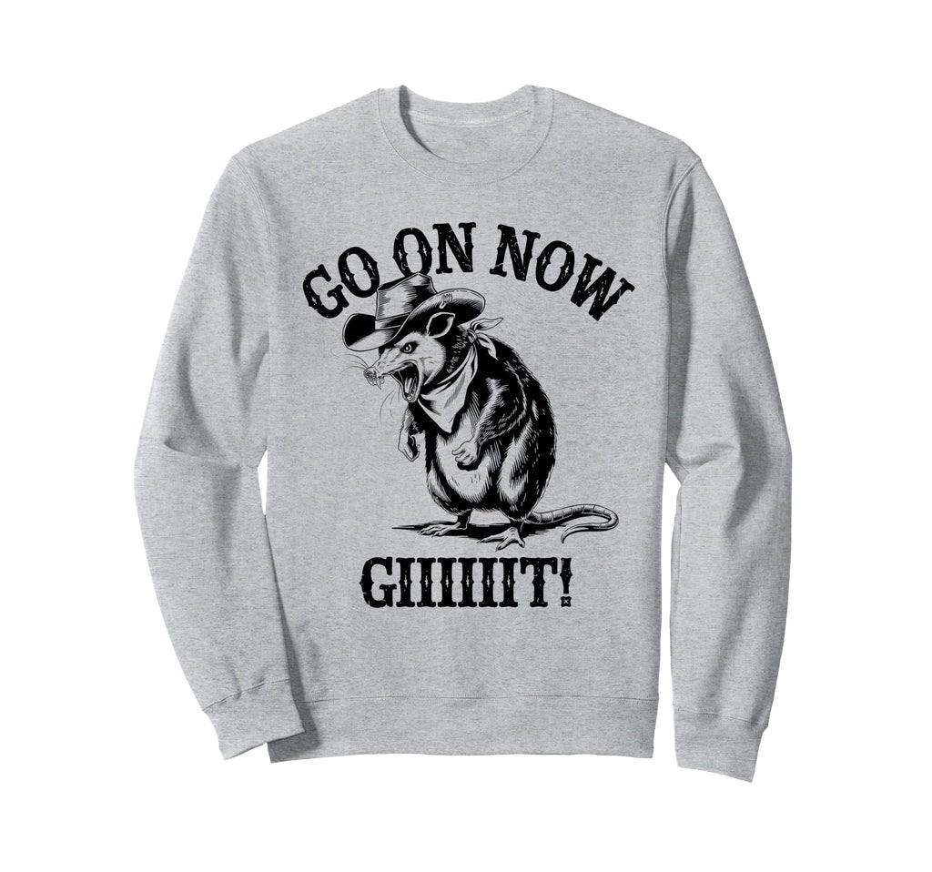 Go Now Git Cowboy Opossum Country Sweatshirt - Streetwear Style for Adults - T-Shirt, Sweatshirt, Hoodie