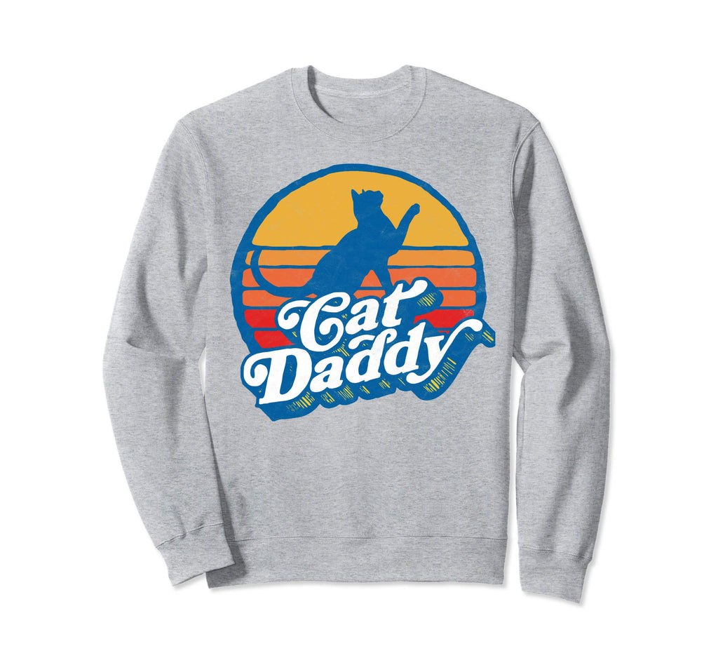 Cat Daddy 80S Sun Typography Sweatshirt - Custom Art Print Men Women - T-Shirt, Sweatshirt, Hoodie