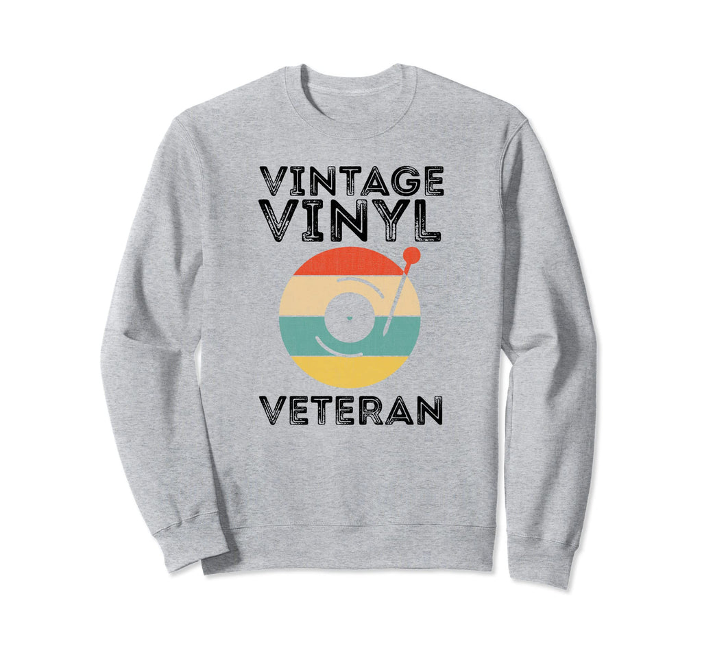 Vinyl Veteran Vinyl Lp Record Sweatshirt - Fun Novelty Design for Adults - T-Shirt, Sweatshirt, Hoodie